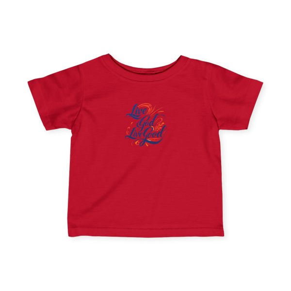 Infant Fine Jersey Tee LIVE GOD LIVE GOOD TM - Image 31