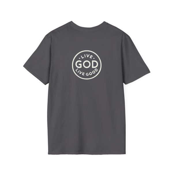 LIVE GOD LIVE GOOD w/ Picture On Back Unisex Softstyle T-Shirt TM - Image 26