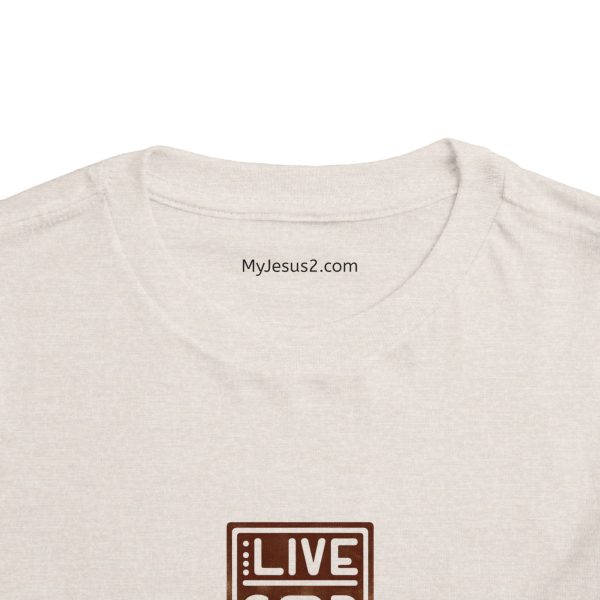 Toddler Short Sleeve Tee LIVE GOD LIVE GOOD TM - Image 16