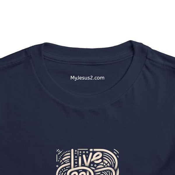 Toddler Short Sleeve Tee LIVE GOD LIVE GOOD TM - Image 28