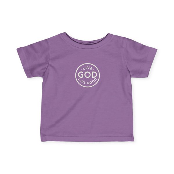 Infant Fine Jersey Tee LIVE GOD LIVE GOOD TM - Image 25