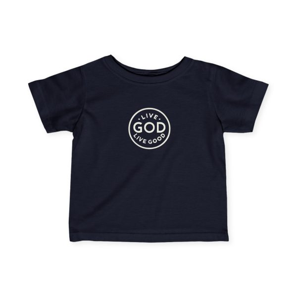 Infant Fine Jersey Tee LIVE GOD LIVE GOOD TM - Image 22