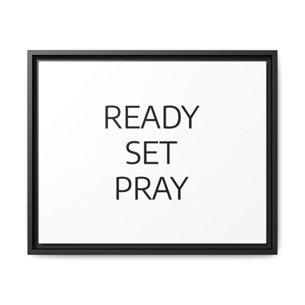 Matte Canvas, Black Frame READY SET PRAY TM - Image 13