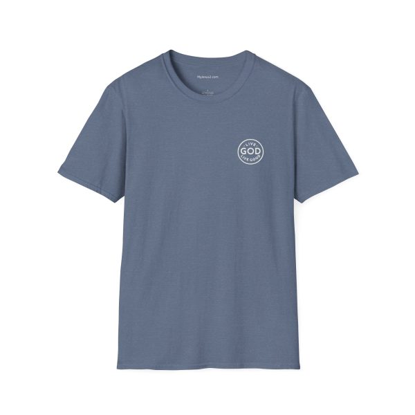 LIVE GOD LIVE GOOD w/ Picture On Back Unisex Softstyle T-Shirt TM - Image 11