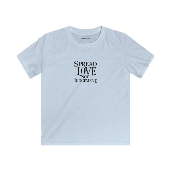 Kids Softstyle Tee Spread Love Not Judgement TM - Image 5