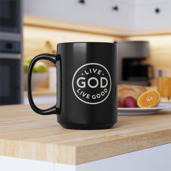 Black Mug ( 15oz) LIVE GOD LIVE GOOD TM - Image 2