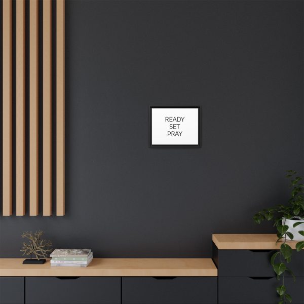 Matte Canvas, Black Frame READY SET PRAY TM - Image 8