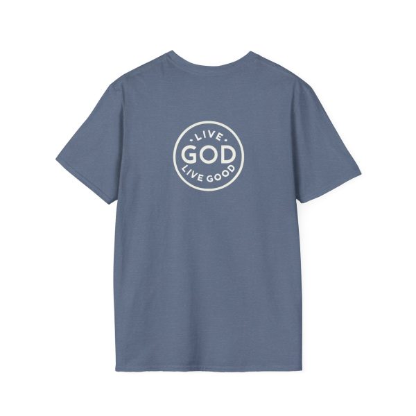 LIVE GOD LIVE GOOD w/ Picture On Back Unisex Softstyle T-Shirt TM - Image 12