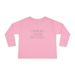 I Love My Jesus I Give Him Hugs & Squeezes Toddler Long Sleeve Tee TM