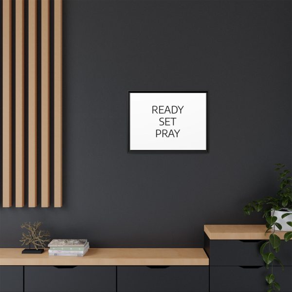 Matte Canvas, Black Frame READY SET PRAY TM - Image 20