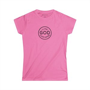 A Women's Softstyle Tee LIVE GOD LIVE GOOD w/ Black Letters TM
