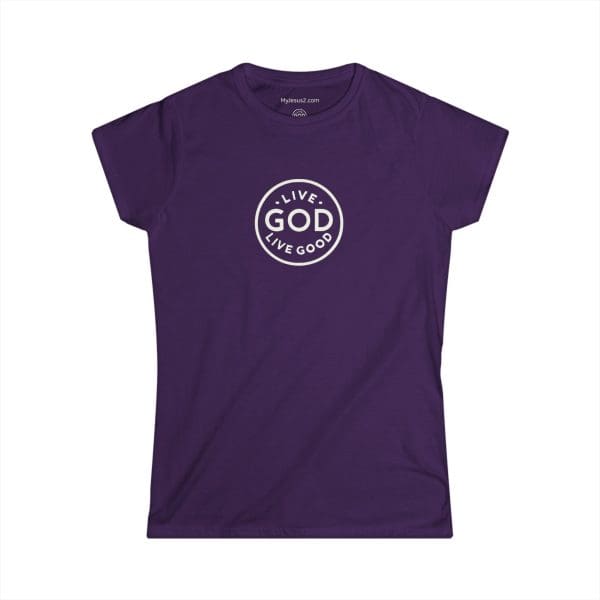 A Women's Softstyle Tee LIVE GOD LIVE GOOD w/ White Letters TM - Image 22