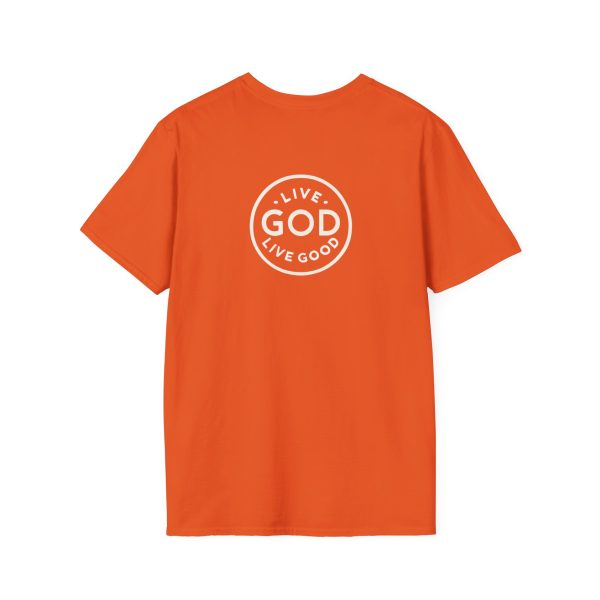 LIVE GOD LIVE GOOD w/ Picture On Back Unisex Softstyle T-Shirt TM - Image 4