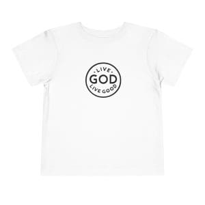 Toddler Short Sleeve Tee LIVE GOD LIVE GOOD TM