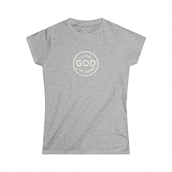 A Women's Softstyle Tee LIVE GOD LIVE GOOD w/ White Letters TM - Image 4
