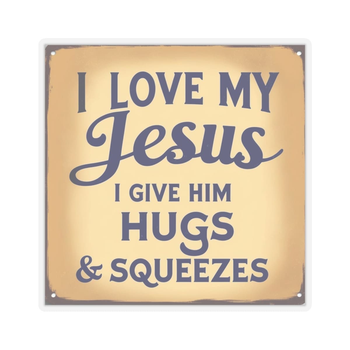 I Love My Jesus I Give Him Hugs & Squeezes Kiss-Cut Stickers TM - Image 19