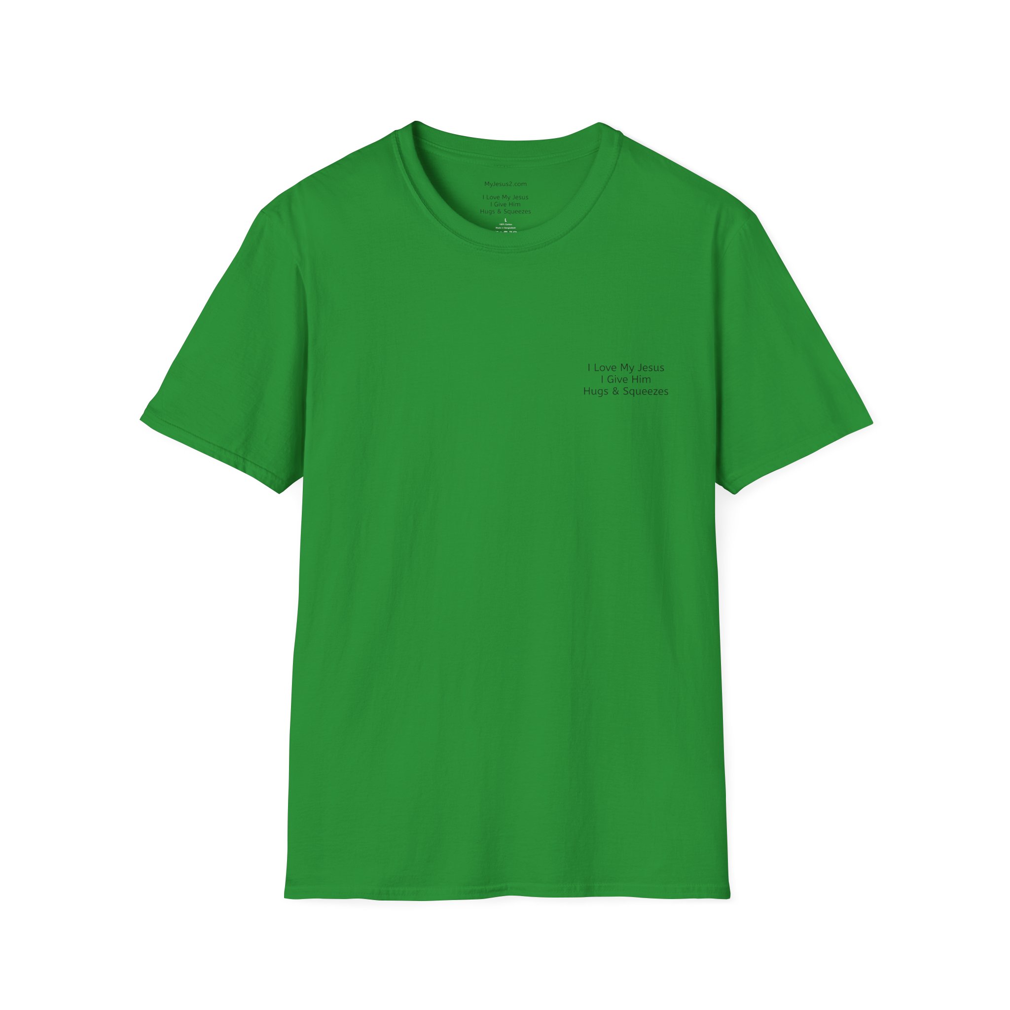 I Love My Jesus I Give him Hugs & Squeezes Unisex Softstyle T-Shirt Black Letters TM - Image 10