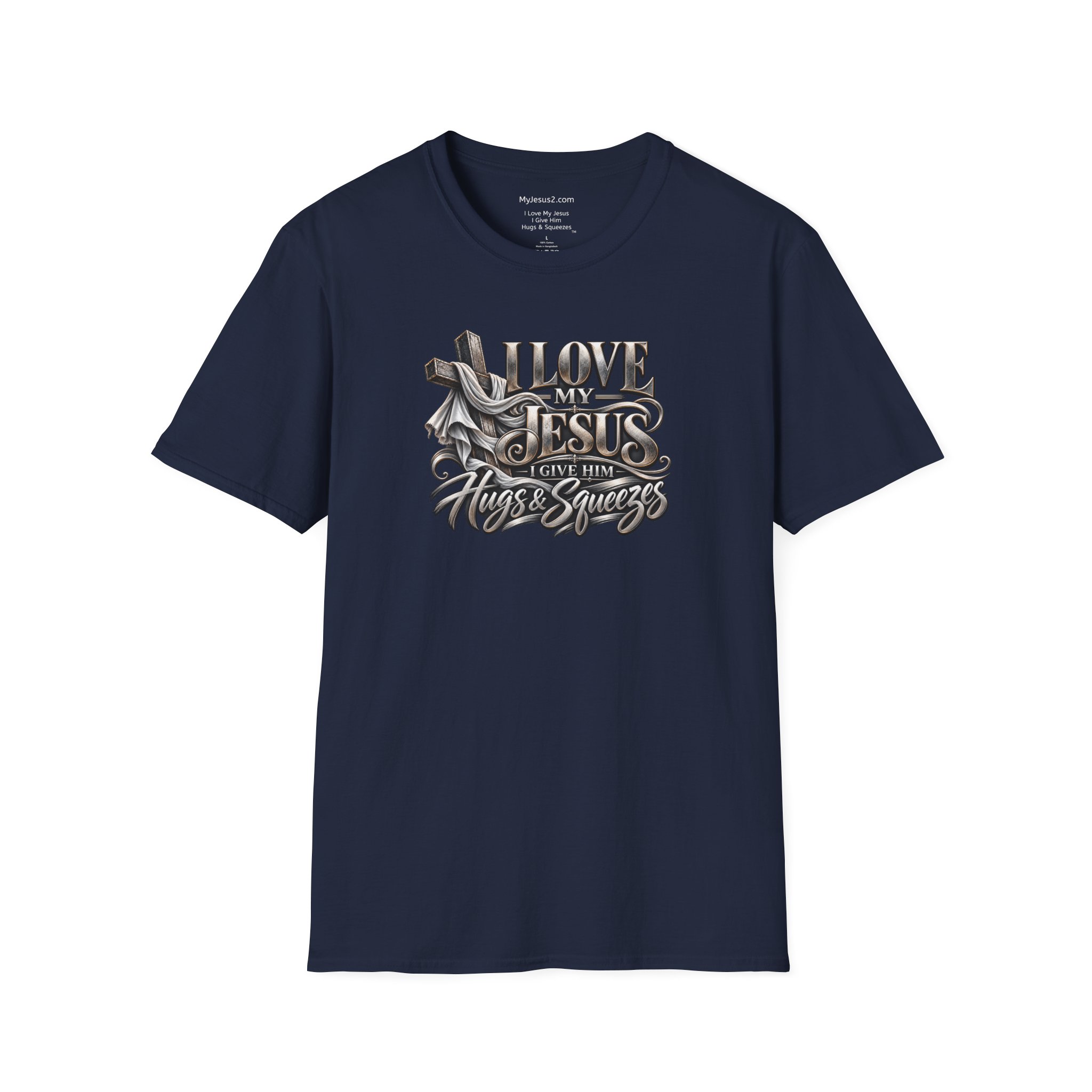 I Love My Jesus I Give Him Hugs & Squeezes Unisex Softstyle T-Shirt TM - Image 19