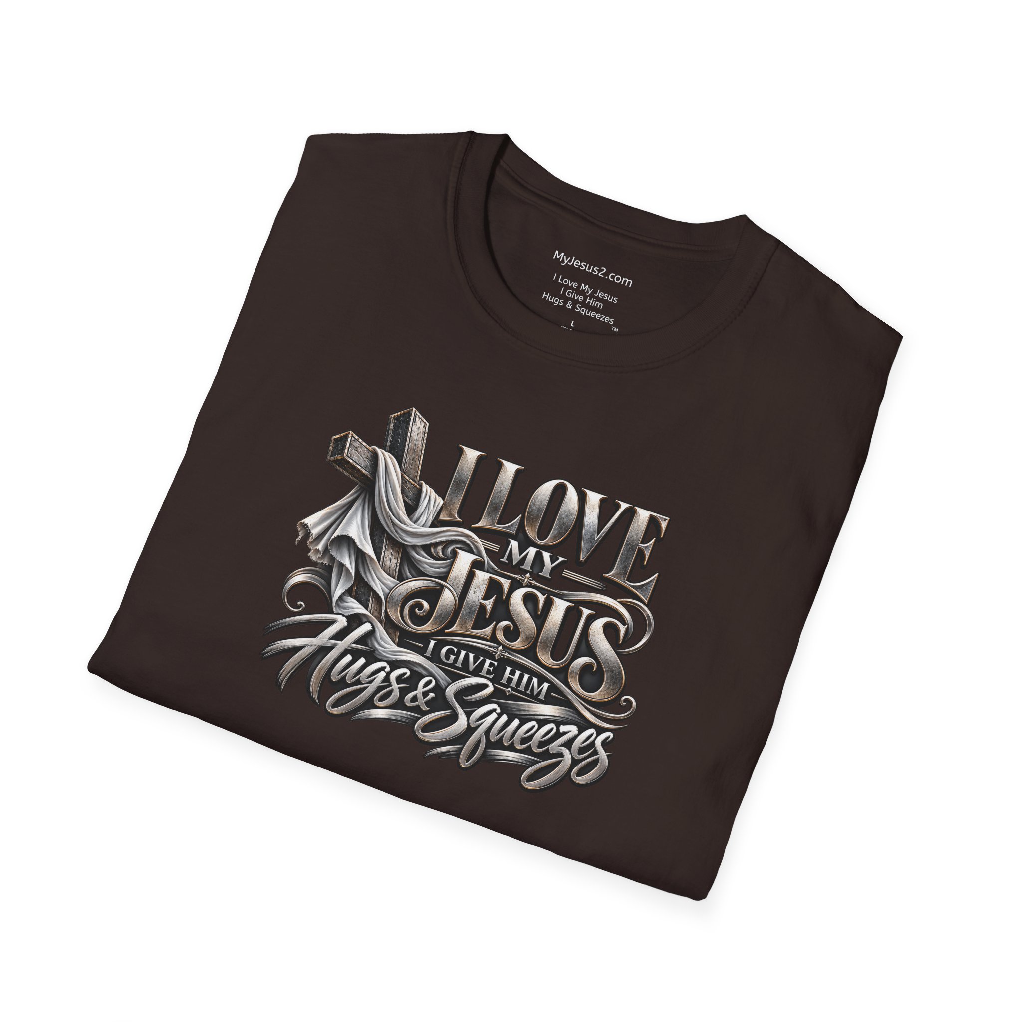 I Love My Jesus I Give Him Hugs & Squeezes Unisex Softstyle T-Shirt TM - Image 10