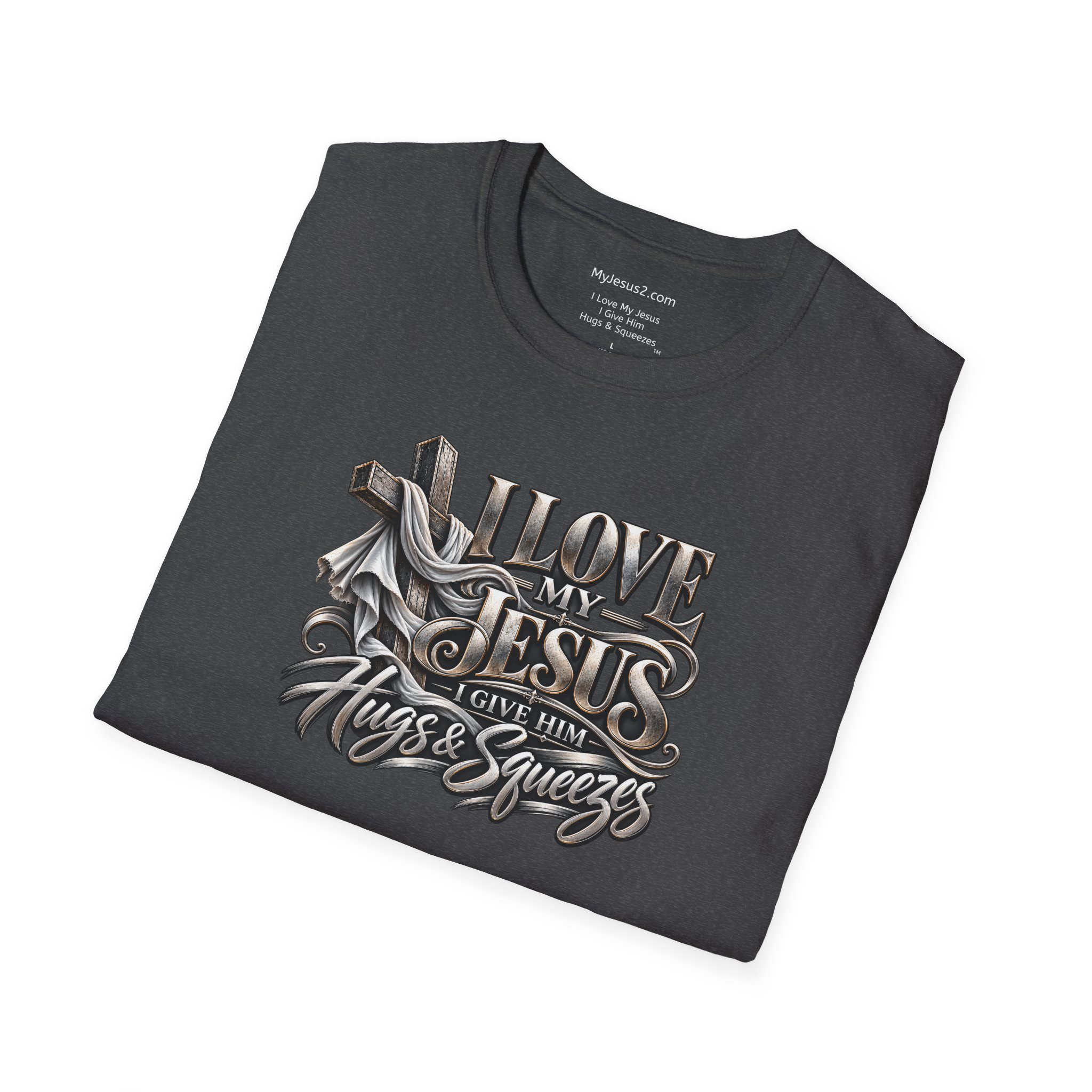 I Love My Jesus I Give Him Hugs & Squeezes Unisex Softstyle T-Shirt TM - Image 12