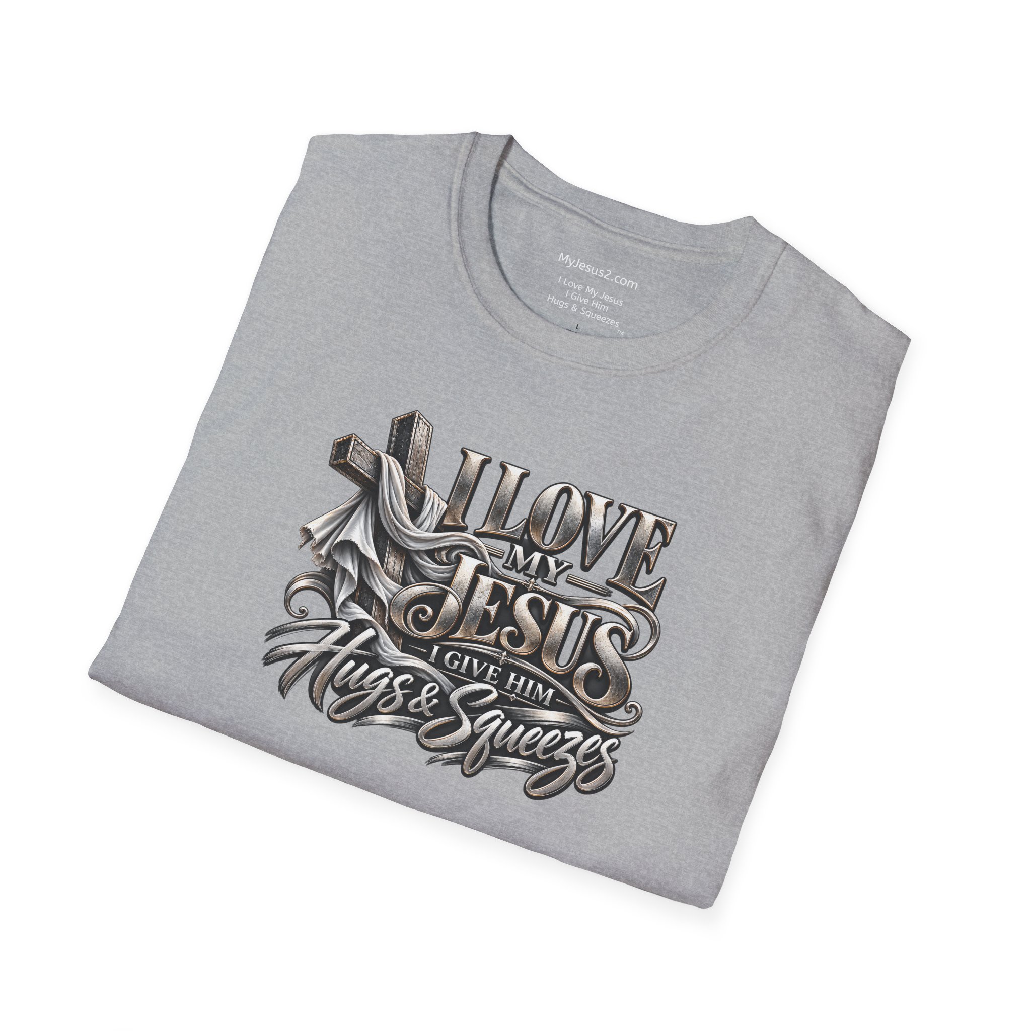 I Love My Jesus I Give Him Hugs & Squeezes Unisex Softstyle T-Shirt TM - Image 8