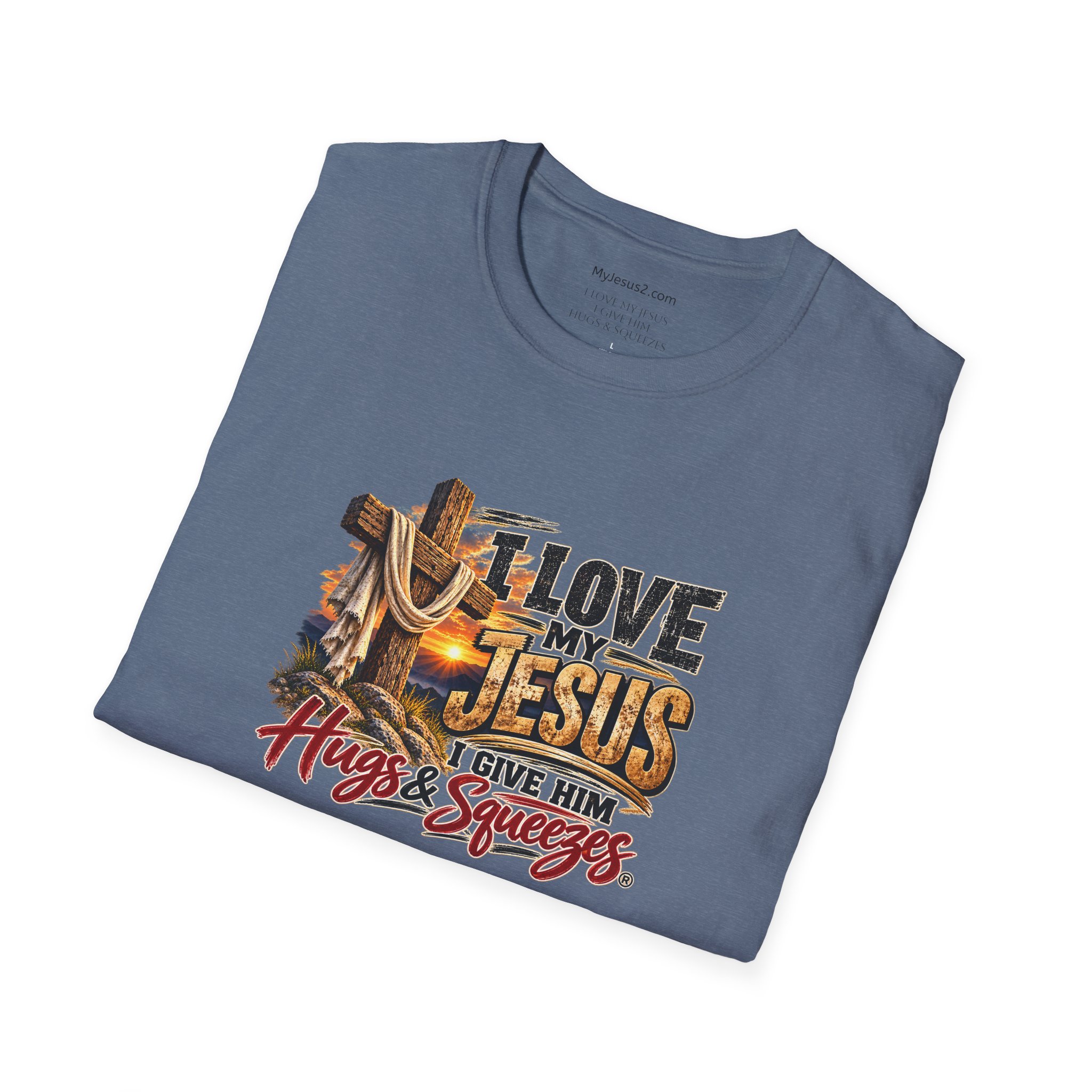 I Love My Jesus I Give Him Hugs & Squeezes Unisex Softstyle T-Shirt TM - Image 12