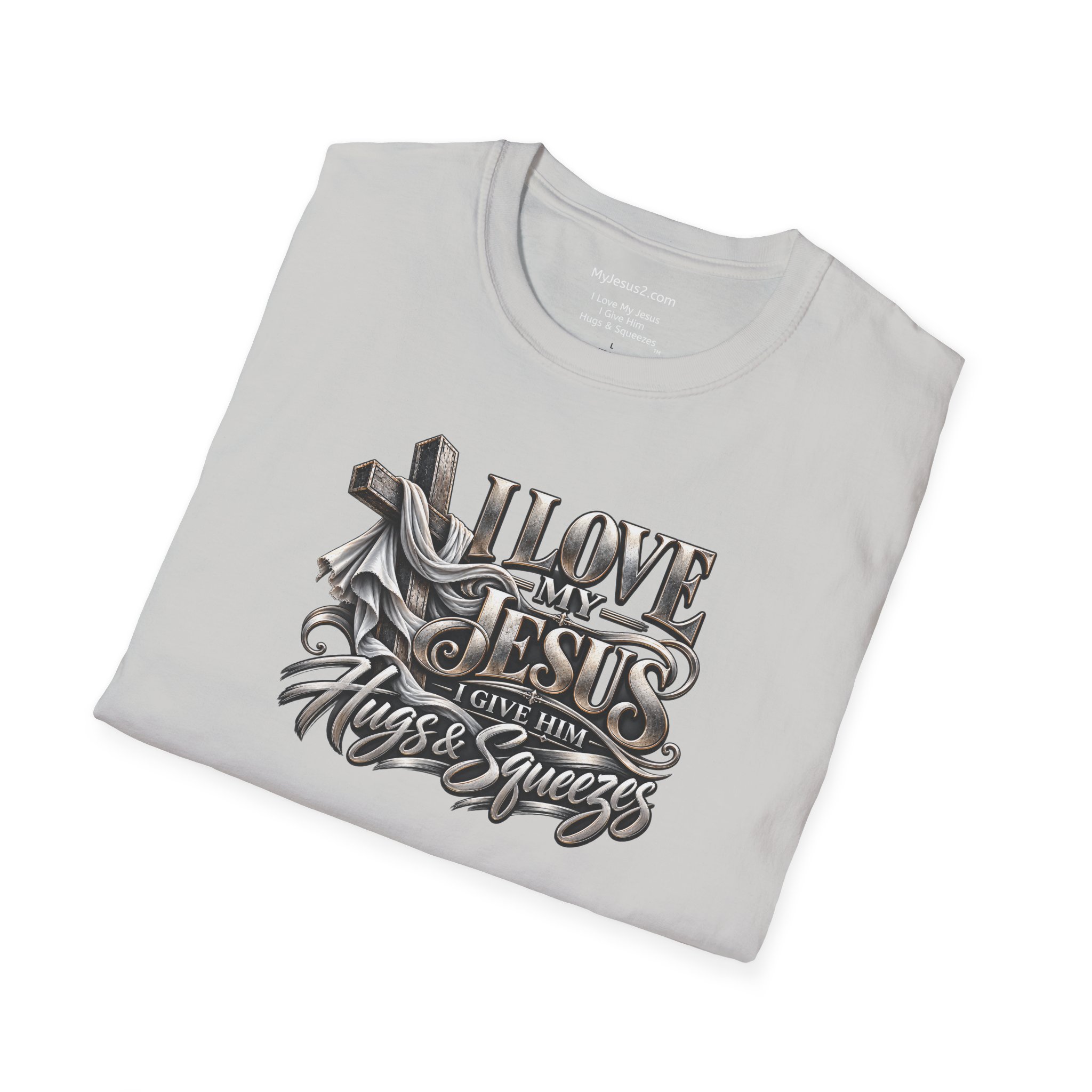 I Love My Jesus I Give Him Hugs & Squeezes Unisex Softstyle T-Shirt TM - Image 6