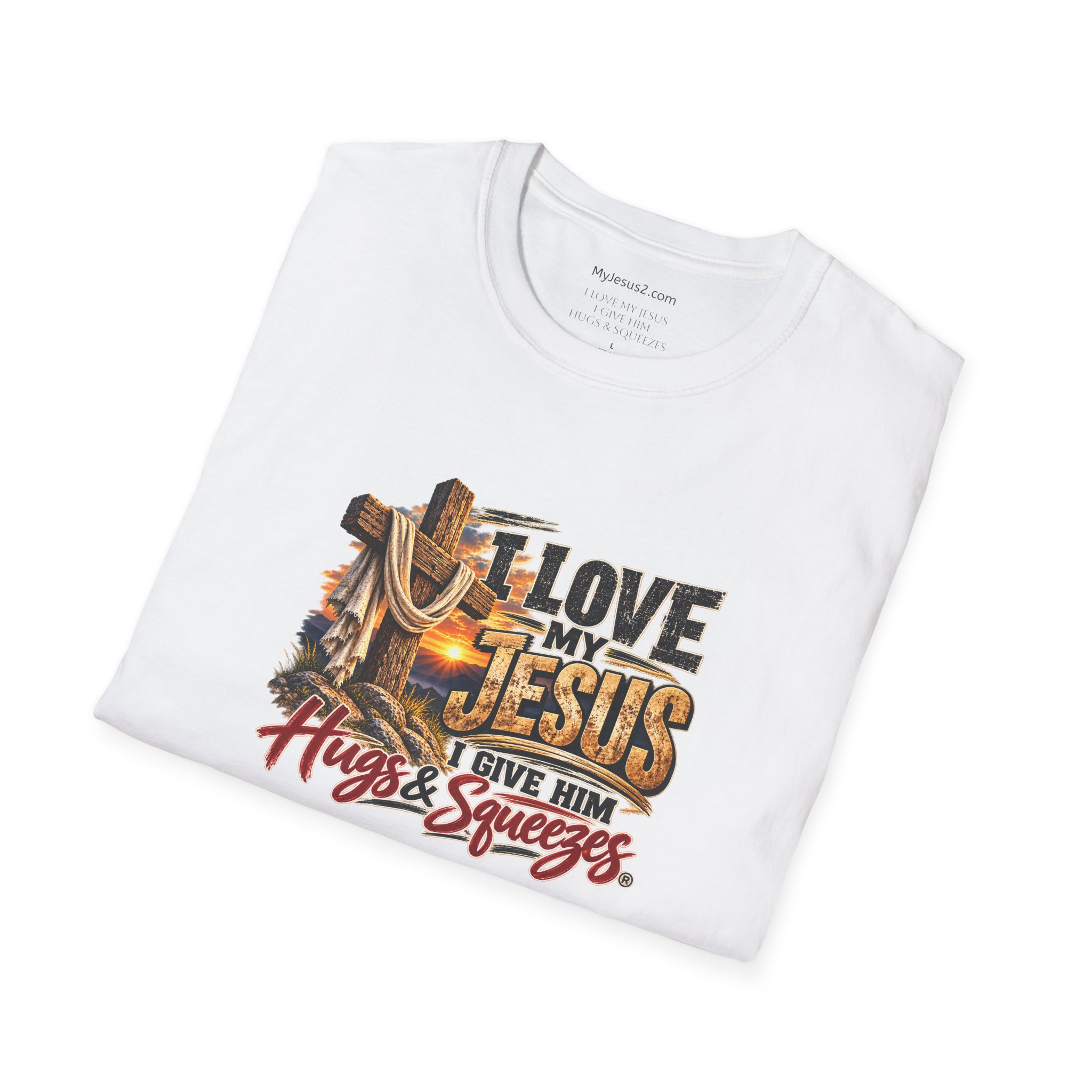 I Love My Jesus I Give Him Hugs & Squeezes Unisex Softstyle T-Shirt TM - Image 4