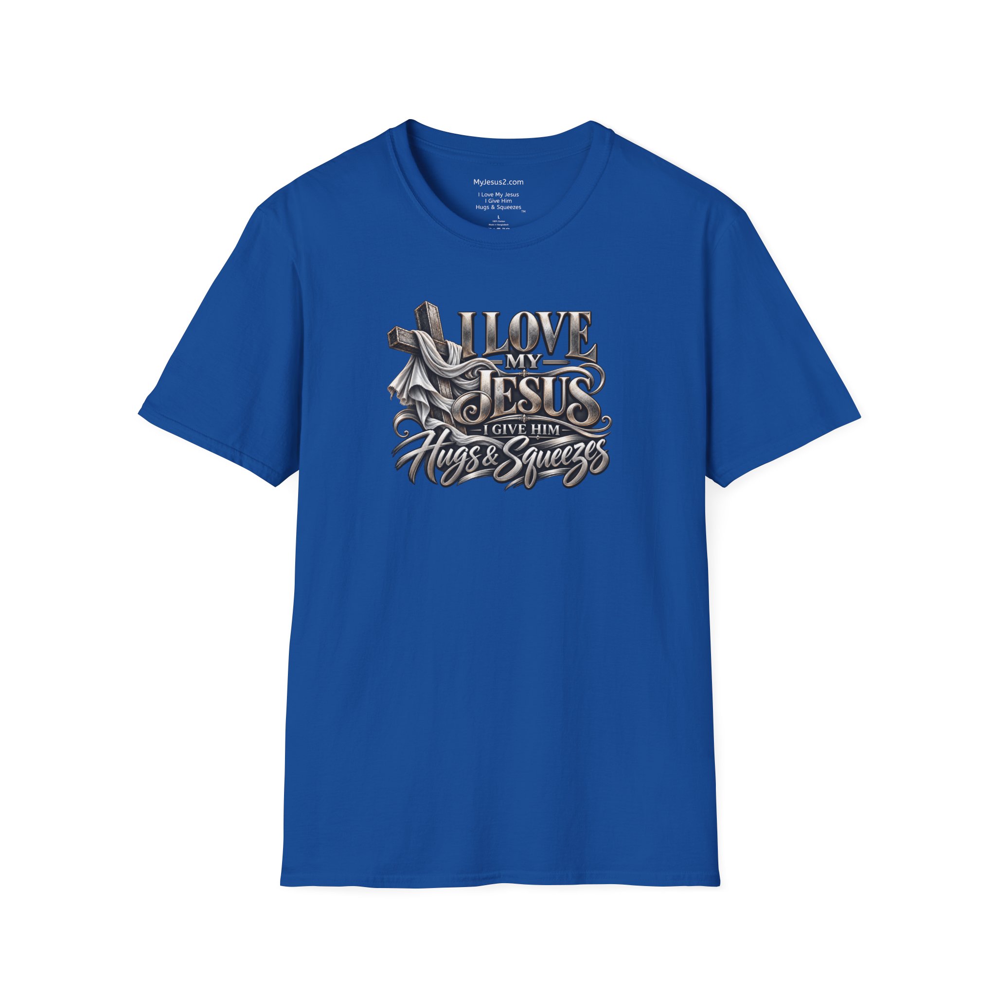 I Love My Jesus I Give Him Hugs & Squeezes Unisex Softstyle T-Shirt TM - Image 15