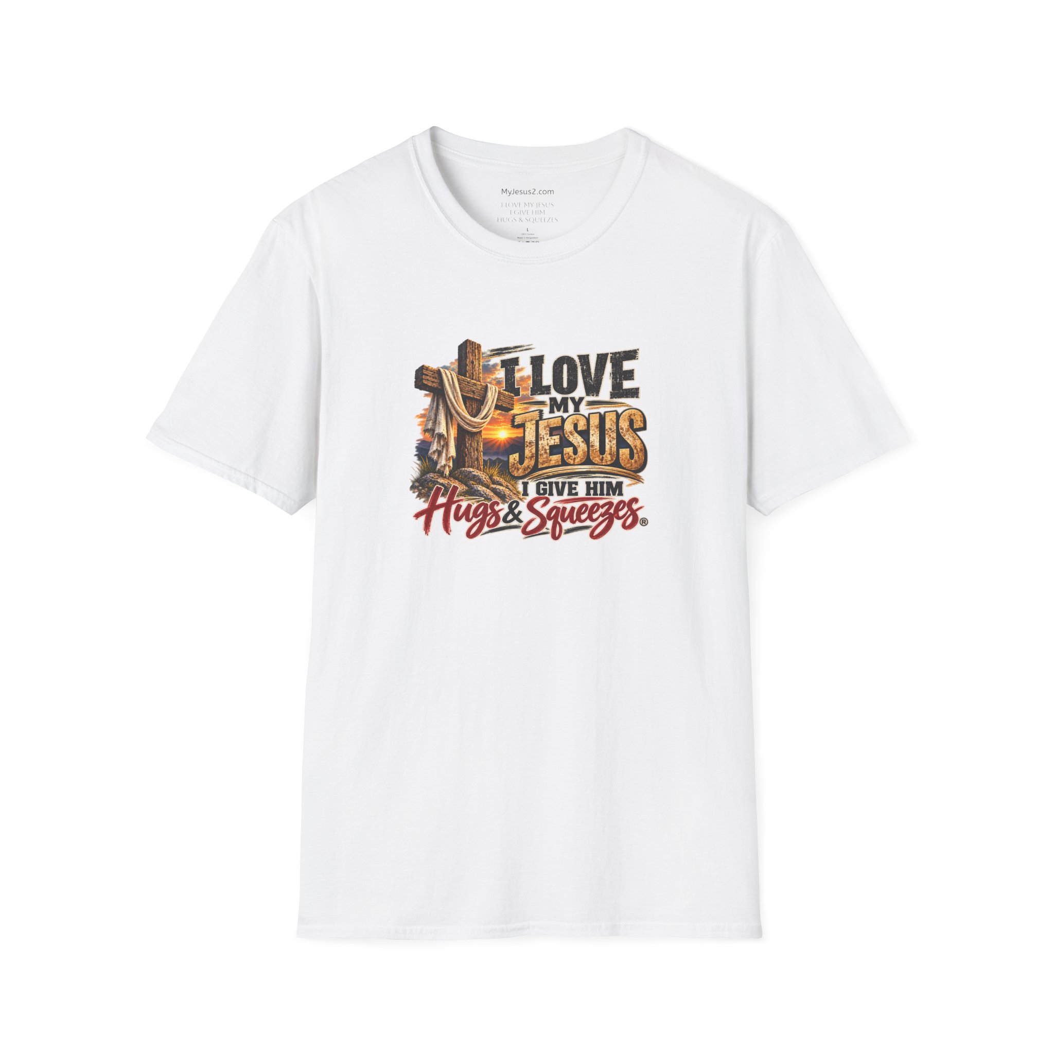 I Love My Jesus I Give Him Hugs & Squeezes Unisex Softstyle T-Shirt TM - Image 3